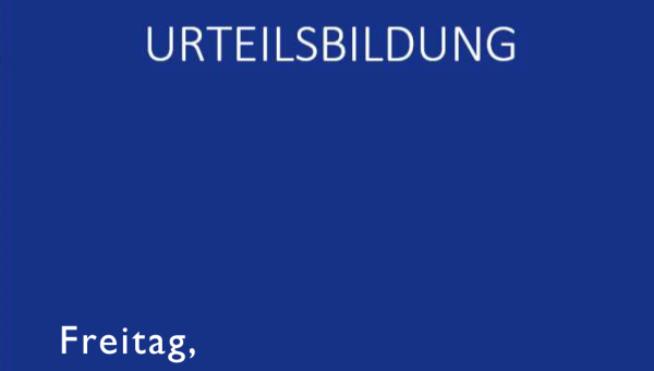 Vortrag: Urteilsbildung 11.09.2026